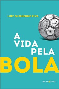 Vida Pela Bola, A