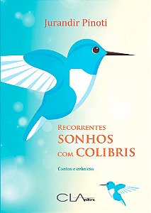 Recorrentes Sonhos com Colibris