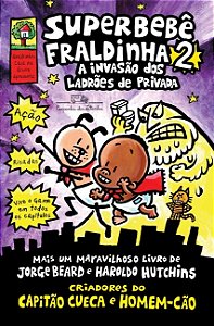 Superbebe Fraldinha 2: a Invasao dos Ladroes de Privada