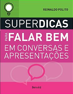 Superdicas para Falar Bem em Conversas e Apresentacoes