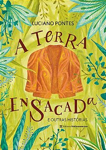 Terra Ensacada, A: e Outras Historias