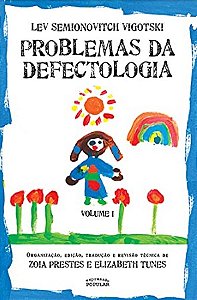 Problemas da Defectologia: Vol. I