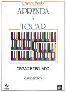 Aprenda a Tocar Orgao e Teclado - 1. Vol.