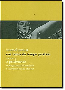Em Busca do Tempo Perdido - a Prisioneira - Vol. 5