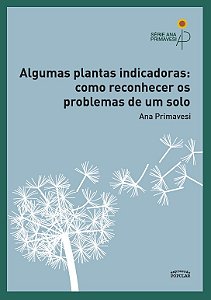 Algumas Plantas Indicadoras: Como Reconhecer os Problemas do Solo