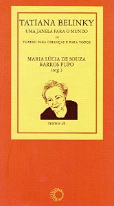 Tatiana Belinky - Uma Janela para o Mundo - Col. Textos 28
