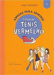 Clube do Tenis Vermelho, o - Vol.2 - Amigas para Sempre!