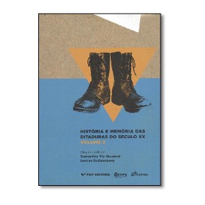 Historia e Memoria das Ditaduras do Seculo Xx - Vol.2