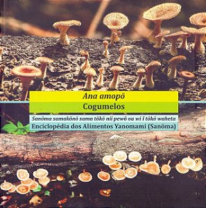 Enciclopedia dos Alimentos Yanomani