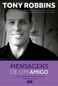 Mensagens de Um Amigo: Um Guia Rapido e Simples para Voce Assumir o Comando