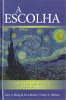 Escolha, a - (rbc)