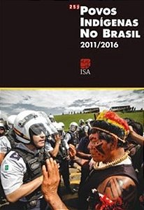 Povos Indigenas do Brasil: 2011-2016