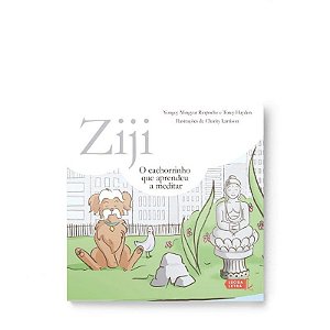 Ziji: o Cachorrinho Que Aprendeu a Meditar