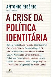 Crise da Politica Identitaria, A