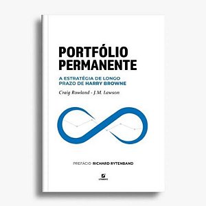 Portfólio Permanente - a Estratégia de Longo Prazo de Harry Browne