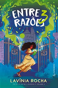 Entre 3 Razoes (trilogia entre 3 Mundos, Vol. 3)