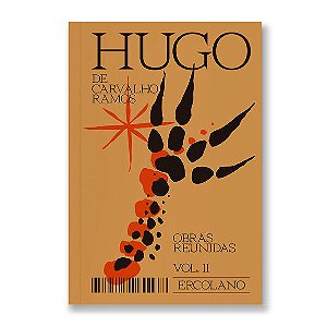 Hugo de Carvalho Ramos - Obras Reunidas - Vol. 2
