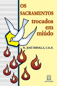 Sacramentos Trocados em Miudo, os