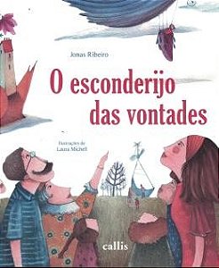 Esconderijo das Vontades, O