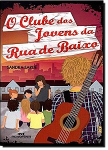 Clube dos Jovens da Rua de Baixo, O