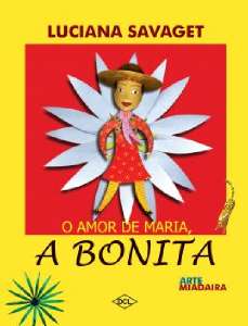 Amor de Maria, a Bonita, O