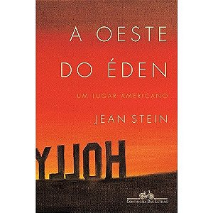 Oeste do Eden, a - Um Lugar Americano