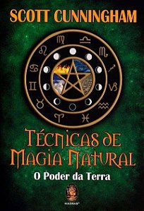 Tecnicas de Magia Natural: o Poder da Terra