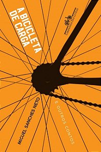 Bicicleta de Carga, a - e Outros Contos
