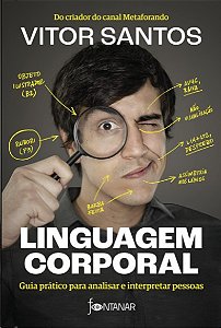 Linguagem Corporal: Guia Pratico para Analisar e Interpretar Pessoas
