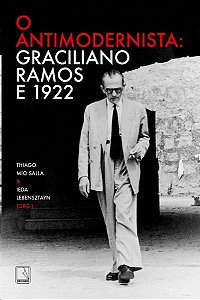 Antimodernista, O: Graciliano Ramos e 1922