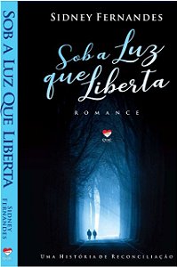 Sob a Luz Que Liberta