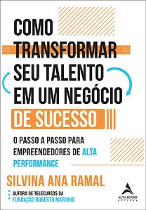 Como Transformar Seu Talento em Um Negocio de Sucesso