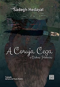 Coruja Cega e Outras Historias, A