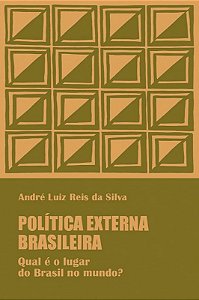 Politica Externa Brasileira - Qual e o Papel do Brasil no Mundo