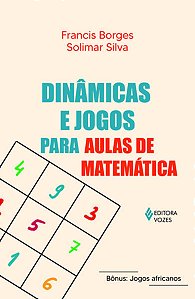 Dinamicas e Jogos para Aulas de Matematica