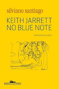 Keith Jarrett no Blue Note (improvisos de Jazz)