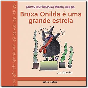 Bruxa Onilda e Uma Grande Estrela - Col.novas Historias da Bruxa Onilda