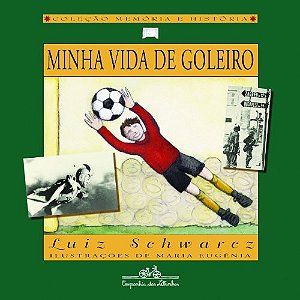 Minha Vida de Goleiro