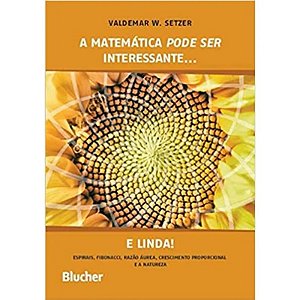 Matematica Pode Ser Interessante... e Linda!, A