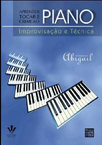 Aprender Tocar e Criar ao Piano - Improvisacao e Tecnica