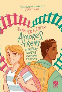 Amores, Trens e Outras Coisas Que Saem dos Trilhos