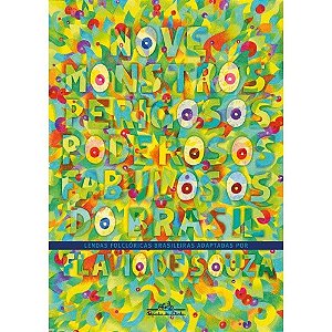 Nove Monstros Perigosos, Poderosos, Fabulosos do Brasil