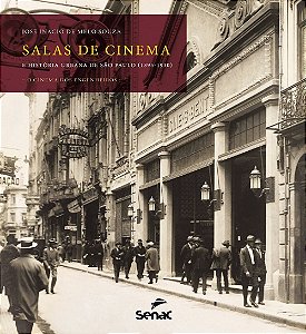Salas de Cinema e Historia Urbana de Sao Paulo (1895-1930) - o Cinema dos E