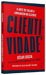Clientividade - Como Oferecer o Que Seu Cliente Quer