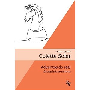 Adventos do Real: da Angustia ao Sintoma