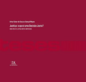 Justica: o Que e Uma Decisao Justa : Uma Ideia de Justica Ibero-americana