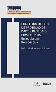 Conflitos de Leis de Protecao de Dados: Brasil e Uniao Europeia em Perspect