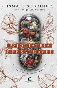 Psiquiatria e Fe Saudavel