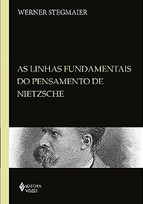 Linhas Fundamentais do Pensamento de Nietzsche: Coletanea de Artigos: 1985/