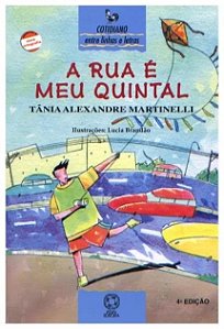 Rua e Meu Quintal , A
